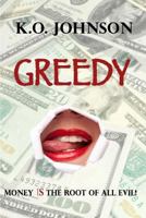 Greedy 1495311880 Book Cover