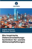 Bio-inspirierte Datenverarbeitungs-techniken für soziale Aktienempfehlungen (German Edition) 6206835731 Book Cover