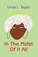 In The Midst Of It All 0595389066 Book Cover