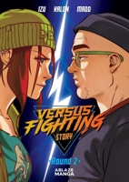 Versus Fighting Story Vol 2 1950912566 Book Cover