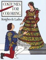 Knights and Ladies (Costumes for Coloring Series) 0448414759 Book Cover