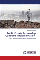 Public-Private Partnership Contracts Implementation: PPPs: An Investment Tool to Reconstruction 6203841234 Book Cover