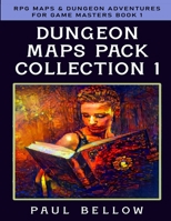 Dungeon Maps Pack: Collection 1 B09L56CZNN Book Cover