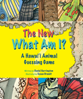 The New What Am I? A Hawaii Animal Guessing Game 1939487544 Book Cover