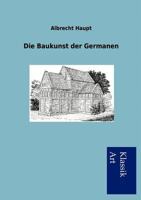 Die Baukunst Der Germanen 3954910926 Book Cover