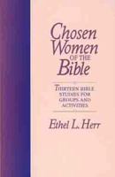 Chosen Women Of The Bible 0802412971 Book Cover