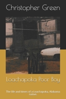 Loachapoka Poor Boy: The life and times of a Loachapoka, Alabama native. B08RR9KV13 Book Cover