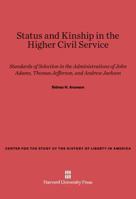 Status and Kinship in the Higher Civil Service 0674280121 Book Cover