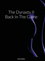 The Dynasty II Back In The Game: Back In The Game 1716448018 Book Cover