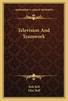 Television And Teamwork 116381511X Book Cover