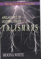 The Best and Most Powerful African Force of Lightning Results Talismans 1900796635 Book Cover
