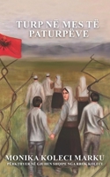 Turp Ne Mes Te Paturpeve (Albanian Edition) B0G5WZPJR9 Book Cover