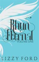 Rhyn Eternal (Volume One) 2012-2017: Five Year Anniversary Edition 1623783348 Book Cover