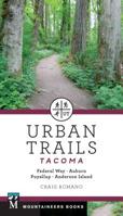 Urban Trails: Tacoma: Federal Way, Auburn, Puyallup, Anderson Island 1680512250 Book Cover