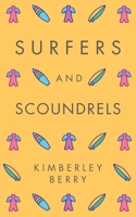 Surfers and Scoundrels 1489736352 Book Cover