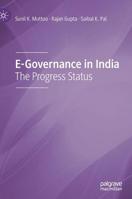 E-Governance in India: The Progress Status 9811388512 Book Cover