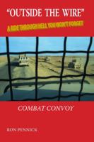 Outside The Wire: Combat Convoy 1425183654 Book Cover