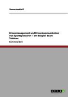 Krisenmanagement und Krisenkommunikation von Sportsponsoren - am Beispiel Team Telekom 3656040087 Book Cover