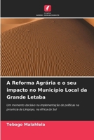 A Reforma Agrária e o seu impacto no Município Local da Grande Letaba (Portuguese Edition) 663034751X Book Cover