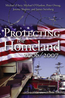 Protecting the Homeland 2006/2007 0815764596 Book Cover