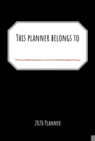 This Planner Belongs To: 2020 Planner: Agenda (6 x 9 inches) 198962099X Book Cover