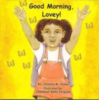Good Morning Lovey! 0971893934 Book Cover