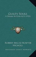 Guilty Souls: A Drama In Four Acts 0548895694 Book Cover