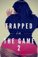 Trapped in the Game Pt.2 1726446980 Book Cover