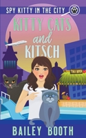 Kitty Cats and Kitsch B09NQSFH6B Book Cover