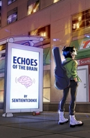 Echoes of the Brain B0DPN22GSZ Book Cover