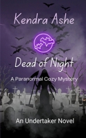 Dead of Night: A Paranormal Cozy Mystery 172918782X Book Cover