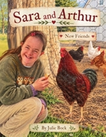 Sara and Arthur: New Friends | A True Story of Friendship, Farm Life, and Down Syndrome B0HK21LL7C Book Cover