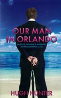 Our Man in Orlando 1906308152 Book Cover
