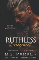 Ruthless Arrangement (The Diplomat) B0F9479SXC Book Cover