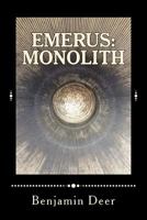 Emerus: Monolith 1539591840 Book Cover