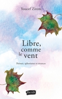 Libre, comme le vent (French Edition) B081WRYKHQ Book Cover