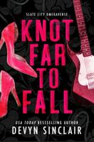 Knot Far to Fall [Alternate Cover Edition]: A Slate City Omegaverse Novella B0G6KVWZV4 Book Cover