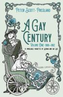 A Gay Century: Volume One: 1900–1962: 10 unreliable vignettes of Lesbian and Gay Life 1913567834 Book Cover