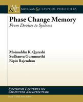 Phase Change Memory: From Devices to Systems 3031006070 Book Cover