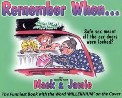 Remember When...: The Funniest Book with the Word Millennium on the Cover 1563525844 Book Cover