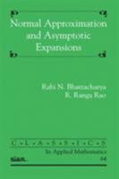 Normal Approximation and Asymptotic Expansions Normal Approximation and Asymptotic Expansions 089871897X Book Cover