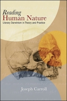 Reading Human Nature: Literary Darwinism in Theory and Practice 1438435223 Book Cover