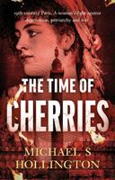 The Time of Cherries 1915603994 Book Cover