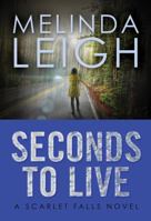 Seconds to Live 1503935027 Book Cover