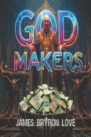 God Makers B0H1VWMZPJ Book Cover