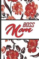 Best Mom Ever: Boss Mom Red Flowers Pretty Blossom Composition Notebook College Students Wide Ruled Line Paper 6x9 Inspirational Gifts for Woman 1091764859 Book Cover