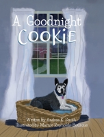 A Goodnight Cookie 1952521424 Book Cover