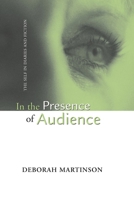 In the Presence of Audience: Self in Diaries and Fiction 0814256651 Book Cover