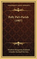 Polly Pat's Parish 1437087221 Book Cover