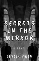 Secrets In The Mirror 1639884076 Book Cover